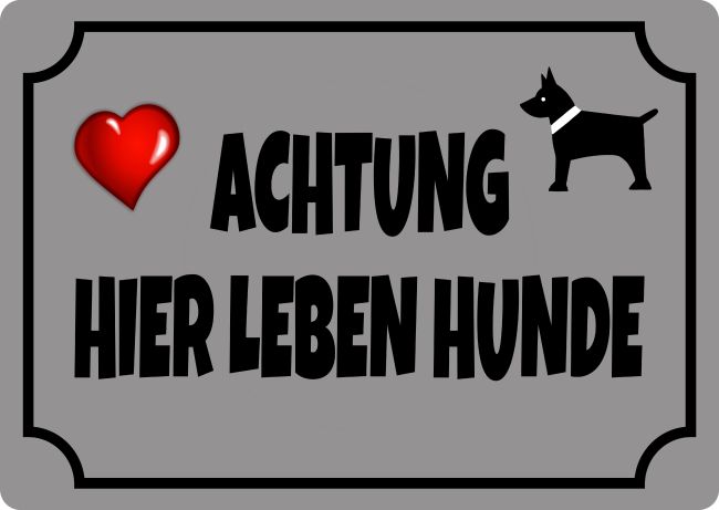 Achtung  hier leben Hunde Hinweis Schild smart bunt kreativ informativ schilder selbst gestalten