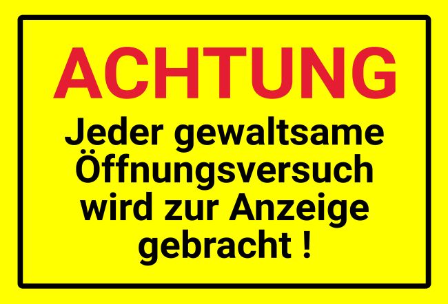 Anzeige droht Hinweis Schild informativ auffallend nachdrücklich schilder selbst gestalten