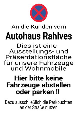 Autohaus Rahlves Parken-Verkehr Schild informativ auffallend schilder selbst gestalten