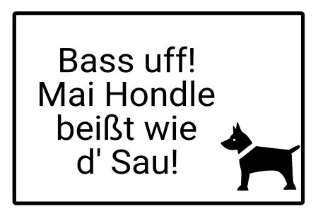 Bass uff! Hunde Schild informativ auffallend schilder selbst gestalten