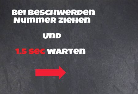 Bei Beschwerden Nummer ziehen Hinweis Schild spannend informativ auffallend lustig schilder selbst gestalten