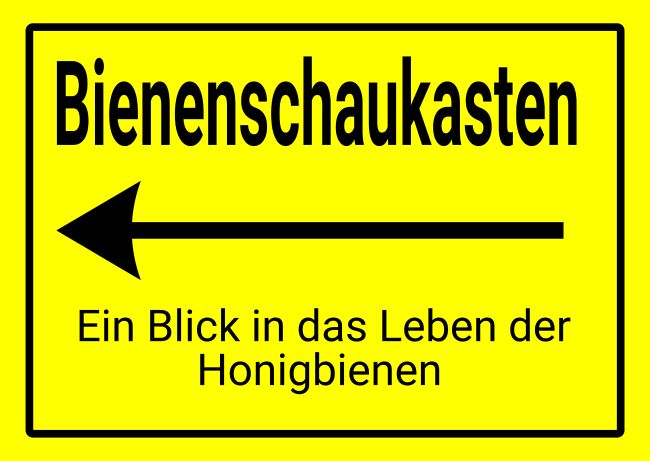 Bienenschaukasten Wegweiser Schild informativ auffallend schilder selbst gestalten