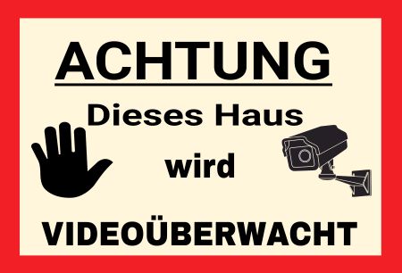 Dieses Haus wird VIDEOÜBERWACHT Hinweis Schild kreativ informativ auffallend schilder selbst gestalten