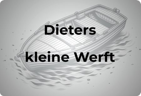 Dieters kleine Werft Firma Schild smart kreativ informativ auffallend schilder selbst gestalten