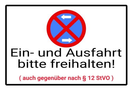 Ein- und Ausfahrt freihalten! Parken-Verkehr Schild smart informativ auffallend schilder selbst gestalten