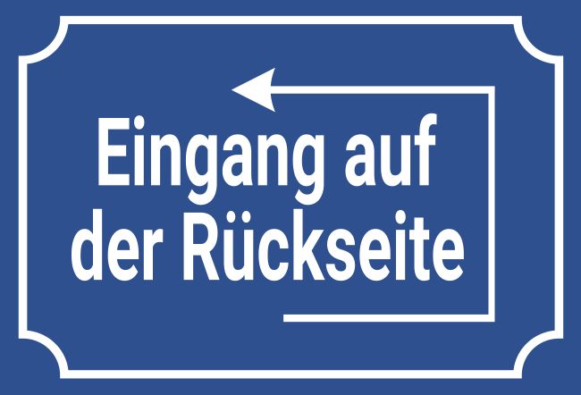 Eingang auf der Rückseite Wegweiser Schild spannend informativ auffallend schilder selbst gestalten