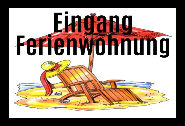 Eingang Ferienwohnung Hinweis Schild smart bunt informativ auffallend schilder selbst gestalten