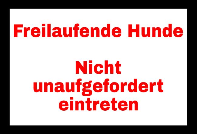 Freilaufende Hunde Warnung-Zutrittverboten Schild informativ auffallend schilder selbst gestalten