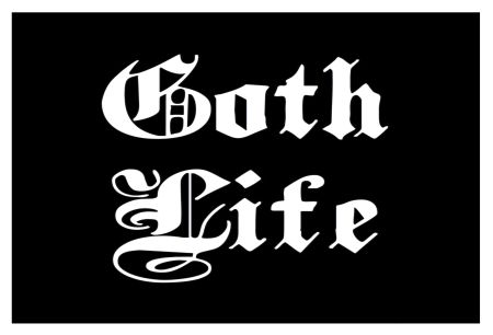 Goth Life Hinweis Schild informativ auffallend schilder selbst gestalten