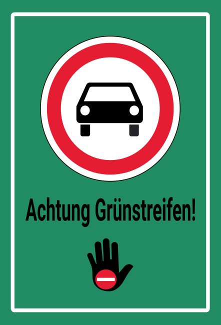 Grünstreifen Warnung-Zutrittverboten Schild informativ auffallend schilder selbst gestalten