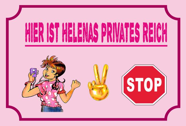 Helenas Privates Reich Hinweis Schild bunt kreativ informativ schilder selbst gestalten