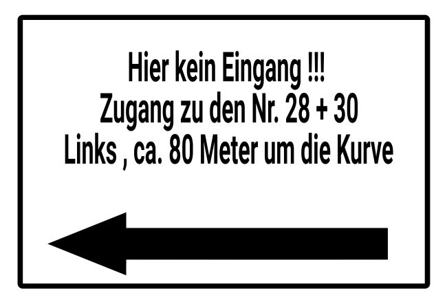 Hier kein Eingang!! Wegweiser Schild informativ auffallend schilder selbst gestalten