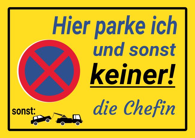 Hier parke ich ... Parken-Verkehr Schild smart bunt spritzig informativ auffallend schilder selbst gestalten