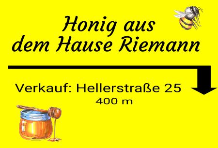 Honig von Riemann Firma Schild kreativ spritzig informativ auffallend schilder selbst gestalten