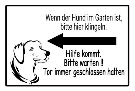 Hund im Garten Hinweis Schild informativ auffallend nachdrücklich schilder selbst gestalten