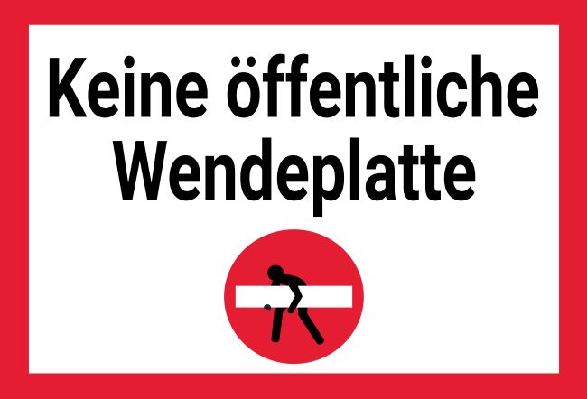 Keine Wendeplatte Parken-Verkehr Schild informativ auffallend schilder selbst gestalten