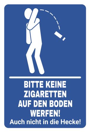 Keine Zigaretten auf den Boden werfen Hinweis Schild informativ auffallend nachdrücklich schilder selbst gestalten