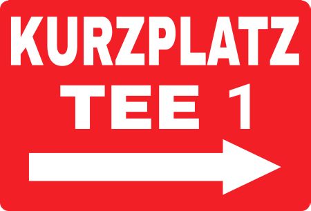 KURZPLATZ TEE 1 Wegweiser Schild informativ auffallend schilder selbst gestalten