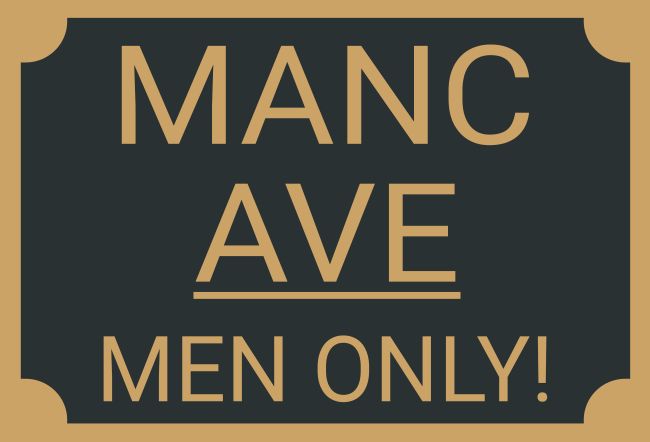 Manc Ave Men Only Hinweis Schild bunt kreativ schilder selbst gestalten