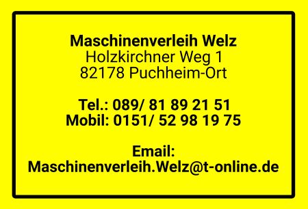 Maschinenverleih Welz Firma Schild smart informativ auffallend schilder selbst gestalten