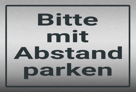 Mit Abstand parken Parken-Verkehr Schild kreativ informativ auffallend schilder selbst gestalten