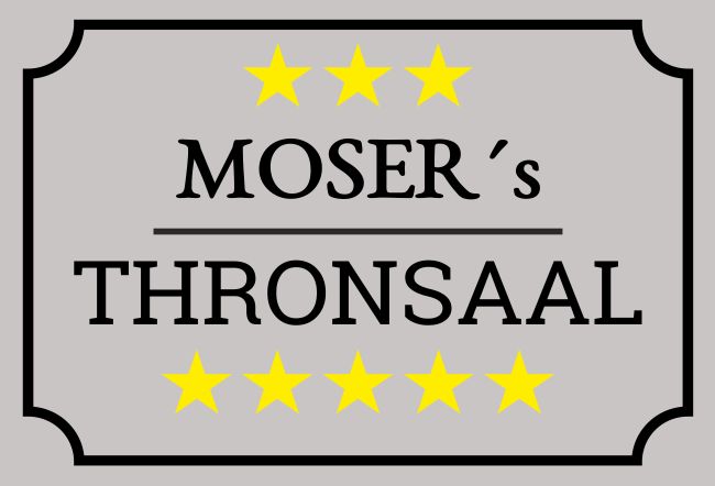 Mosers Thronsaal Firma Schild smart kreativ spritzig informativ auffallend schilder selbst gestalten