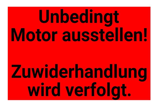 Motor ausstellen! Hinweis Schild informativ auffallend schilder selbst gestalten