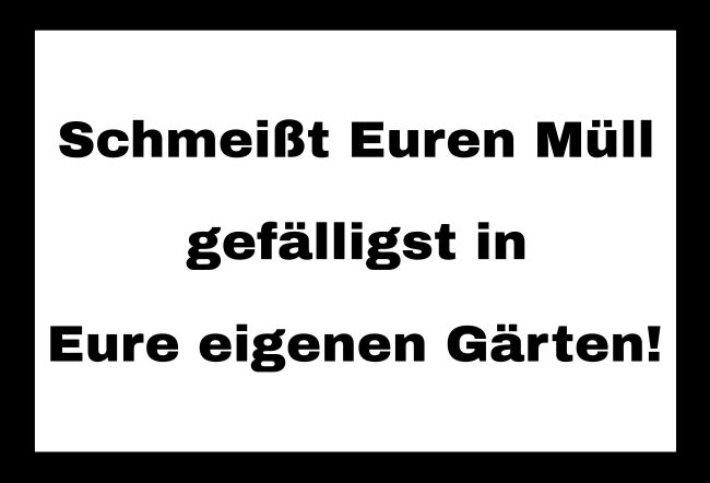 Müll Hinweis Schild informativ auffallend nachdrücklich schilder selbst gestalten