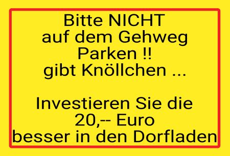 NICHT auf dem Gehweg Parken!! Parken-Verkehr Schild informativ auffallend nachdrücklich schilder selbst gestalten