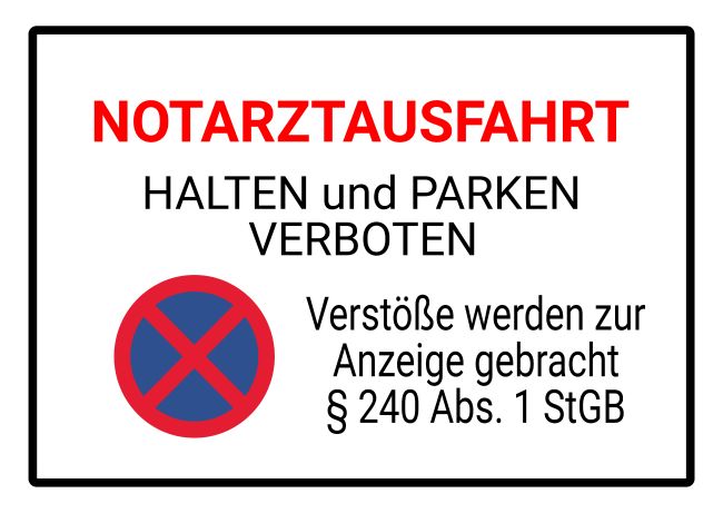 Notarztausfahrt Parken-Verkehr Schild kreativ informativ auffallend schilder selbst gestalten