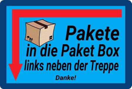 Pakete in die Paket Box Privat-Pakete Schild kreativ informativ auffallend schilder selbst gestalten