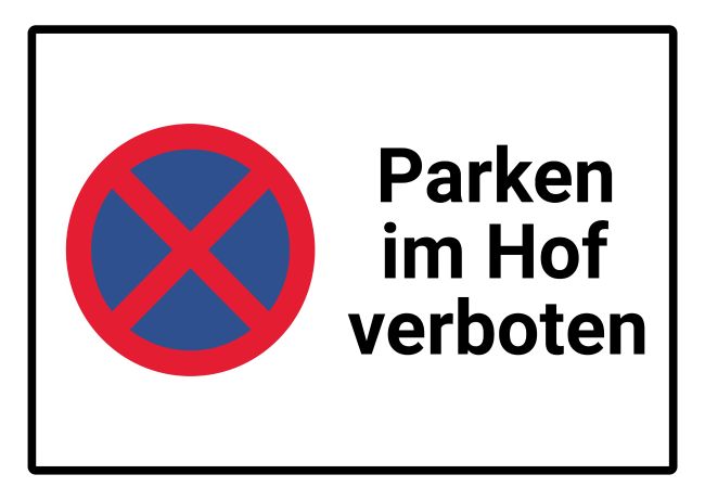 Parken im Hof Parken-Verkehr Schild informativ auffallend schilder selbst gestalten