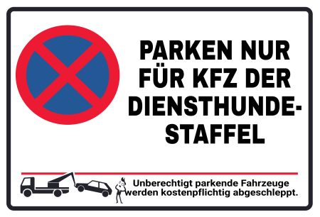 Parken nur für DIENSTHUNDESTAFFEL Parken-Verkehr Schild kreativ informativ auffallend schilder selbst gestalten