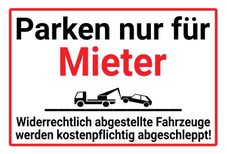 Parken nur für Mieter Parken-Verkehr Schild kreativ informativ auffallend schilder selbst gestalten