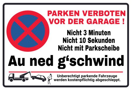 PARKEN VERBOTEN VOR DER GARAGE Parken-Verkehr Schild informativ auffallend nachdrücklich schilder selbst gestalten