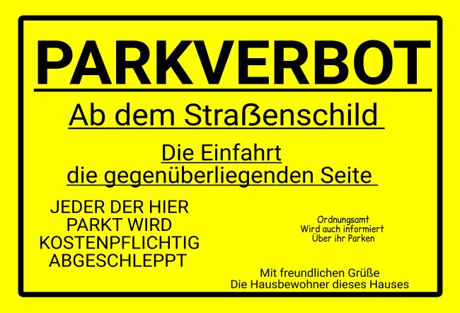 Parkverbot Parken-Verkehr Schild informativ auffallend schilder selbst gestalten