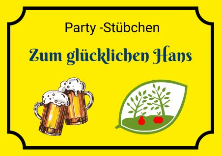 Party-Stübchen Hinweis Schild kreativ spritzig informativ auffallend schilder selbst gestalten