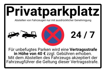 Privatparkplatz 24/7 Parken-Verkehr Schild kreativ informativ auffallend schilder selbst gestalten