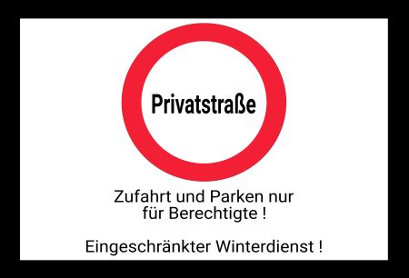 Privatstraße - Eigeschränkter Winterdienst Warnung-Zutrittverboten Schild informativ auffallend schilder selbst gestalten