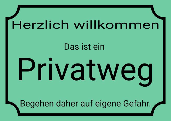 Privatweg Hinweis Schild bunt kreativ spritzig schilder selbst gestalten