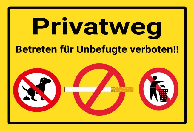 Privatweg Warnung-Zutrittverboten Schild smart kreativ spritzig informativ auffallend schilder selbst gestalten