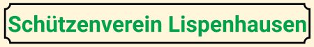 Schützenverein Lispenhausen Strassen-Hausnummern Schild informativ auffallend schilder selbst gestalten