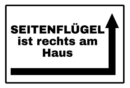 SEITENFLÜGEL rechts am Haus Wegweiser Schild informativ auffallend schilder selbst gestalten