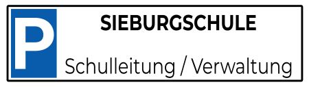 SIEGBURGSCHULE Parken-Verkehr Schild informativ auffallend schilder selbst gestalten