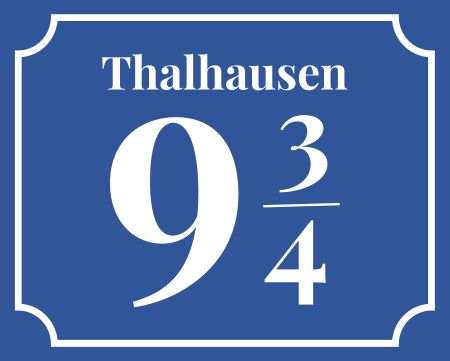 Thalhausen 9 3/4 Strassen-Hausnummern Schild smart kreativ auffallend schilder selbst gestalten