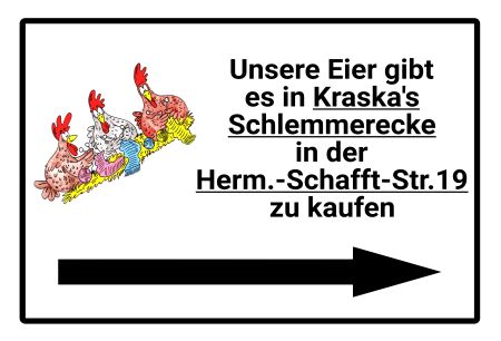 Unsere Eier gibt es... Wegweiser Schild kreativ informativ auffallend lustig schilder selbst gestalten