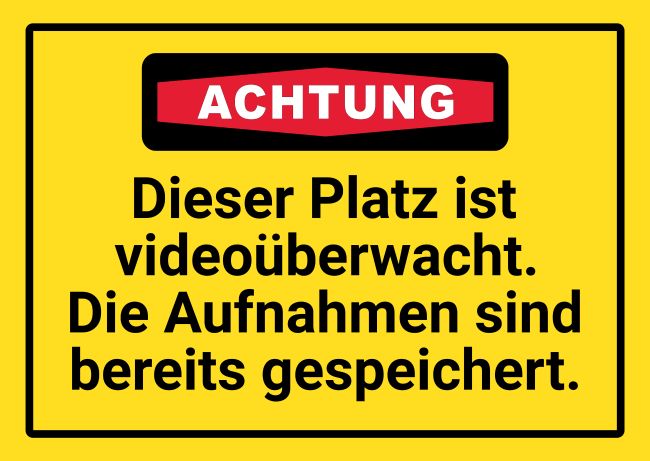 Videoüberwachung Warnung-Zutrittverboten Schild bunt informativ auffallend schilder selbst gestalten