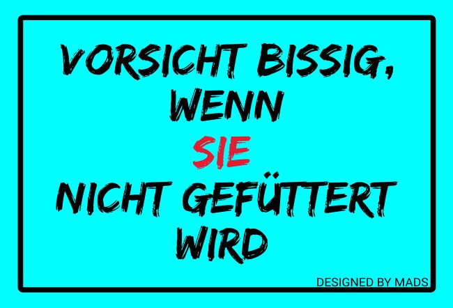 VORISCHT BISSIG Warnung-Zutrittverboten Schild smart kreativ informativ auffallend schilder selbst gestalten