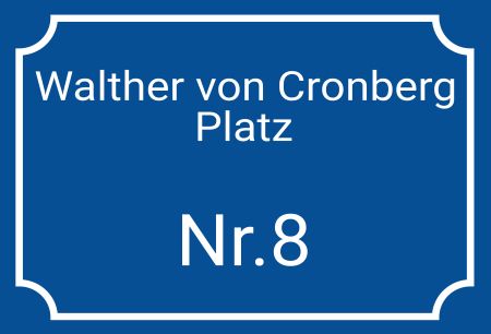 Walther von Cronberg Platz Strassen-Hausnummern Schild informativ auffallend schilder selbst gestalten