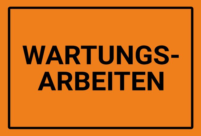 WARTUNGSARBEITEN Hinweis Schild informativ auffallend schilder selbst gestalten